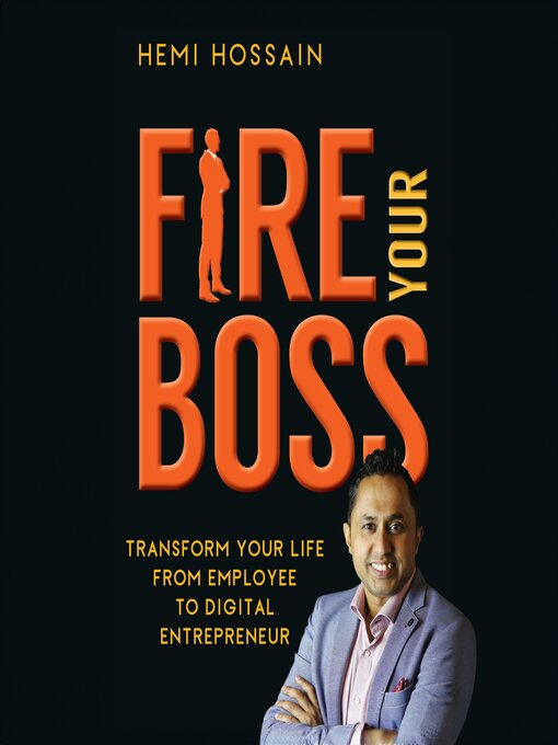 Title details for Fire Your Boss by Hemi Hossain - Wait list